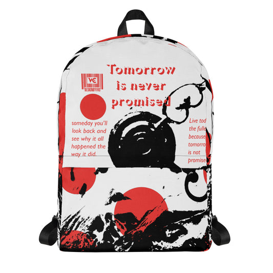 Tomorrow Is Never Promised Backpack